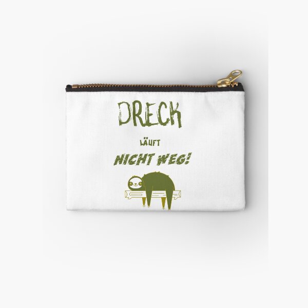 Item preview, Dirt doesn't run away! designed and sold by AlexF90.