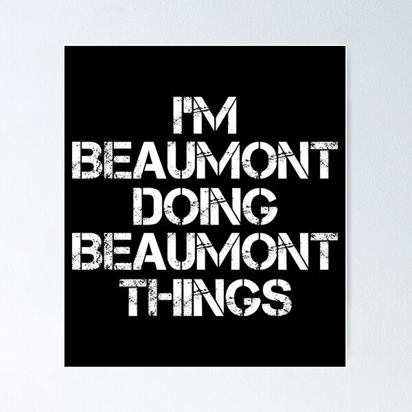Item preview, Beaumont Name T Shirt - I'm Beaumont Doing Beaumont Things Name Gift Item Tee designed and sold by jennynicho.