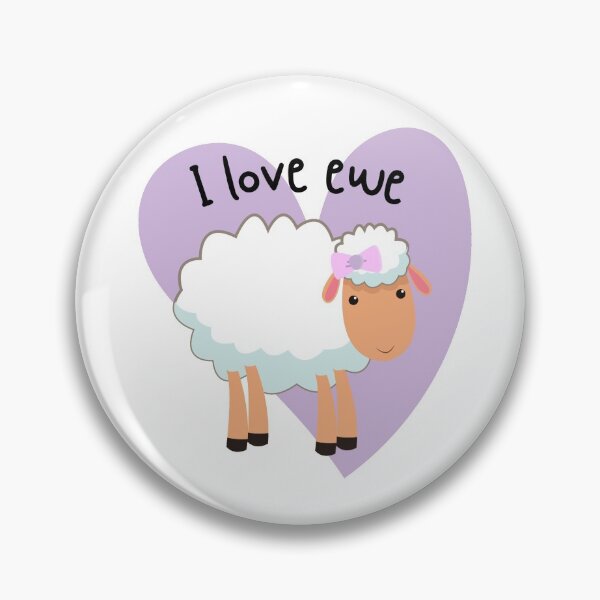 I Love Ewe - Animal pun Pin
