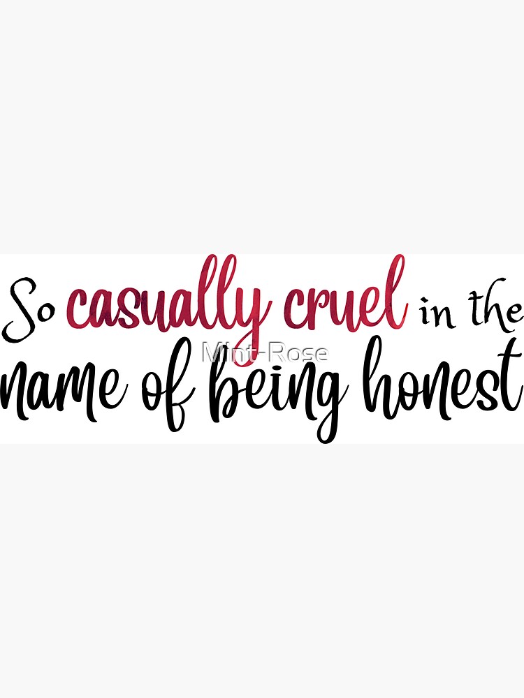 So Casually Cruel in the Name of Being Honest Taylor Swift | Magnet