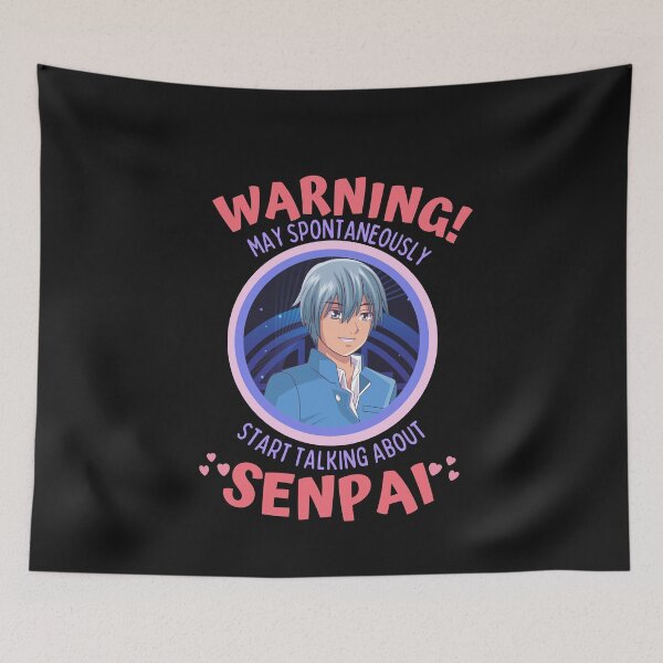Item preview, Warning May Spontaneously Start Talking About My Senpai - Funny Otaku Anime Lover designed and sold by Teetee94.