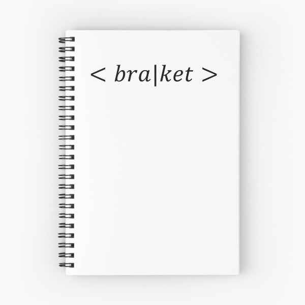 Item preview, braket, bra ket, quantum mechanics and physics designed and sold by NoetherSym.