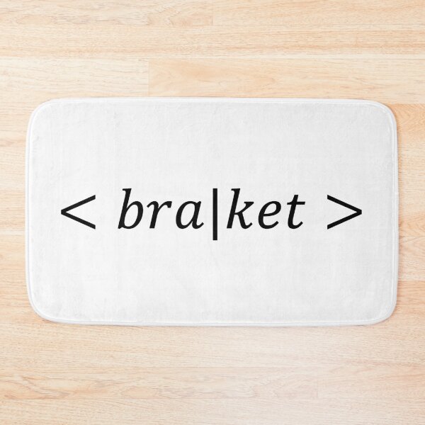 Item preview, braket, bra ket, quantum mechanics and physics designed and sold by NoetherSym.