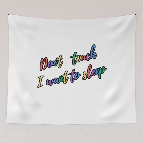 Item preview, Don't touch, I want to sleep. designed and sold by kattjona.