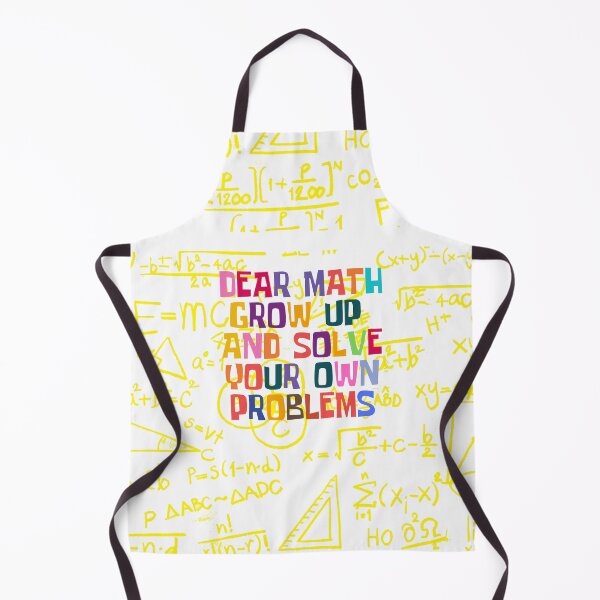 Item preview, Dear Math Grow Up And Solve Your Own Problem designed and sold by Roy Zen.