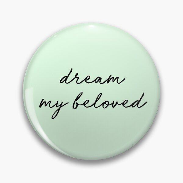 Item preview, Dream my beloved designed and sold by mistyp72.