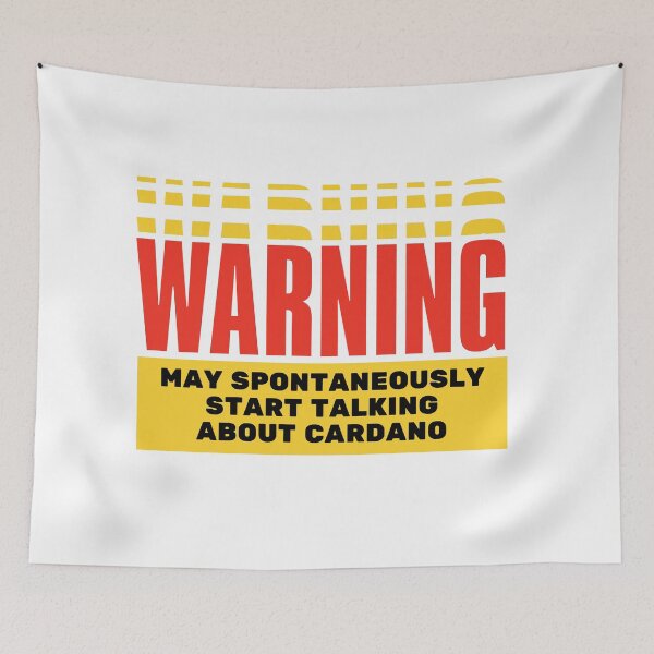 Item preview, warning may spontaneously start talking about cardano designed and sold by syeda noon.