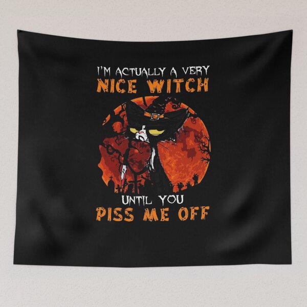 Item preview, CAT I'M ACTUALLY A VERY NICE WITCH UNTIL YOU PISS ME OFF HALLOWEEN designed and sold by Gerardo72.