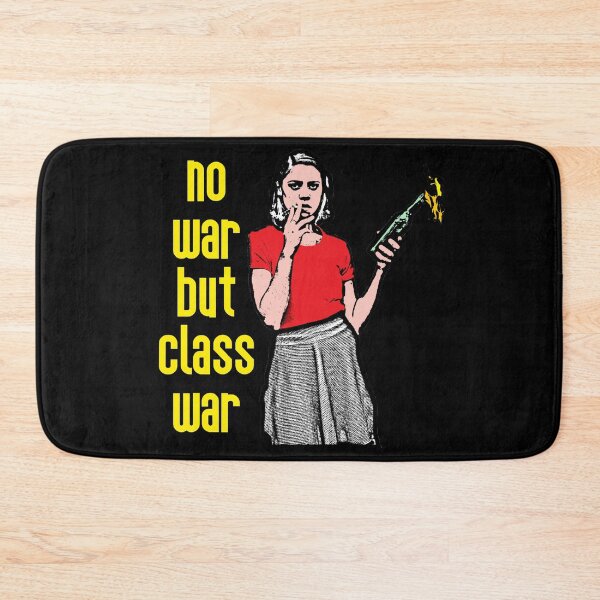 Item preview, No War But Class War designed and sold by RevolutionInPaint.