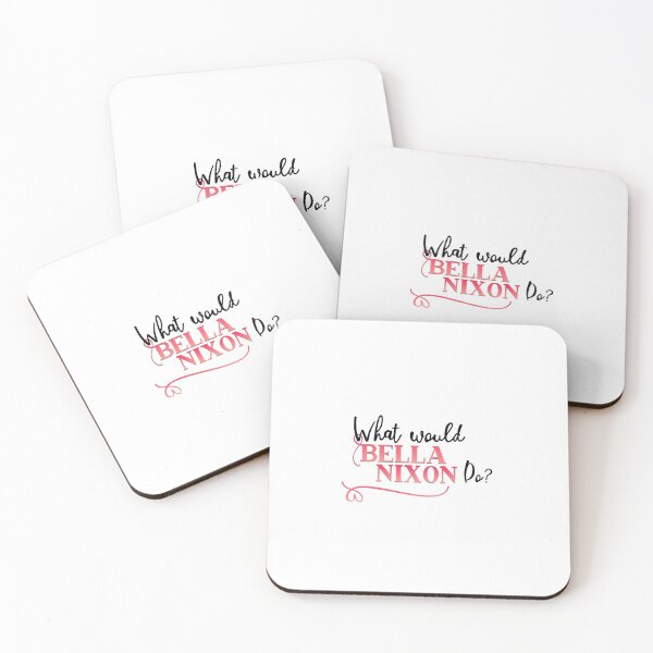 Item preview, What would Bella Nixon do? designed and sold by chellys.