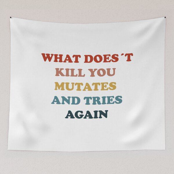 Item preview, funny what doesn´t kill you mutates and tries again  t-shirt designed and sold by seriesxanime.