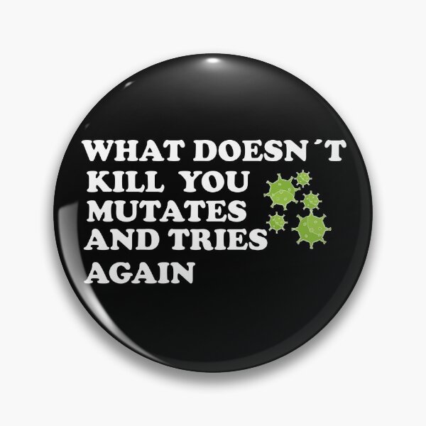 Item preview, funny what doesn´t kill you mutates and tries again  t-shirt designed and sold by seriesxanime.