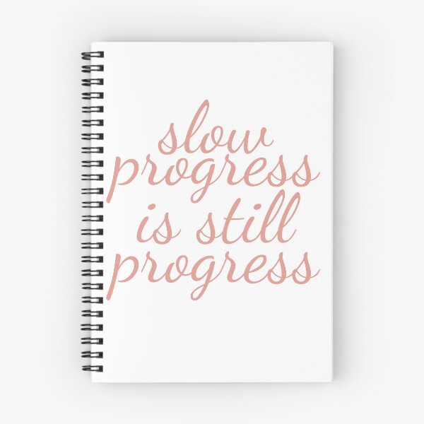Item preview, Slow progress is still progress  designed and sold by Sammy1199.