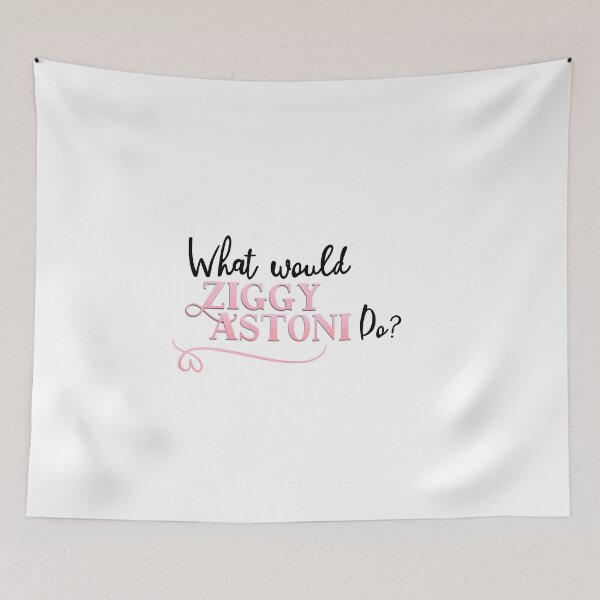 Item preview, What would Ziggy Astoni do? designed and sold by chellys.