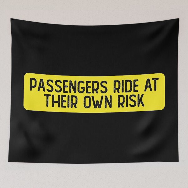 Item preview, Passengers Ride At Their Own Risk Funny Bumper designed and sold by Sour Soul.