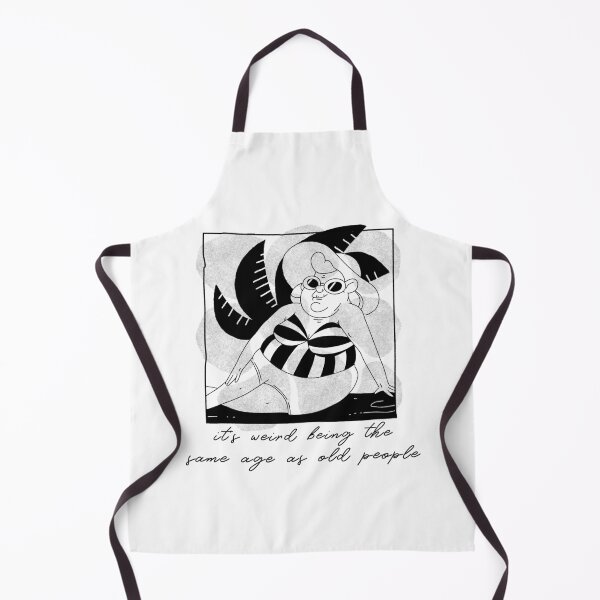 Item preview, It's weird being the same age as old people designed and sold by art-fox.