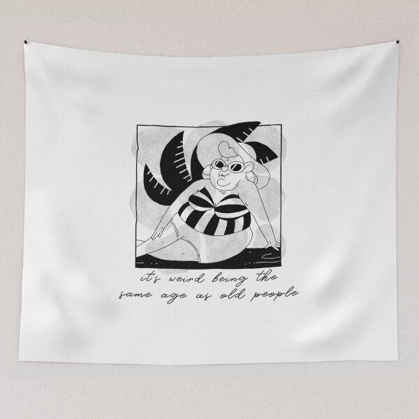 Item preview, It's weird being the same age as old people designed and sold by art-fox.