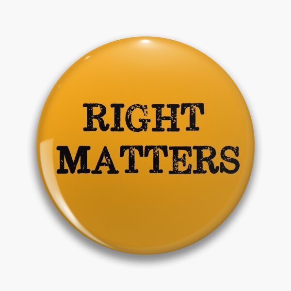 Item preview, Truth and justice: Right Matters (black text) designed and sold by Ofeefee.