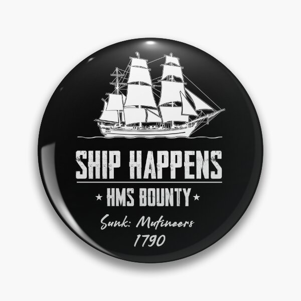 Item preview, Ship Happens HMS Bounty designed and sold by twHistory.