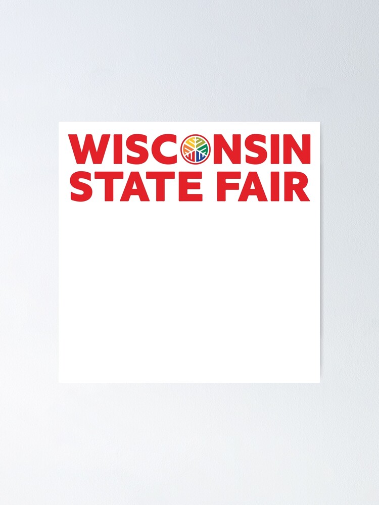 "Wisconsin State Fair Official Logo" Poster for Sale by ArcticDreams