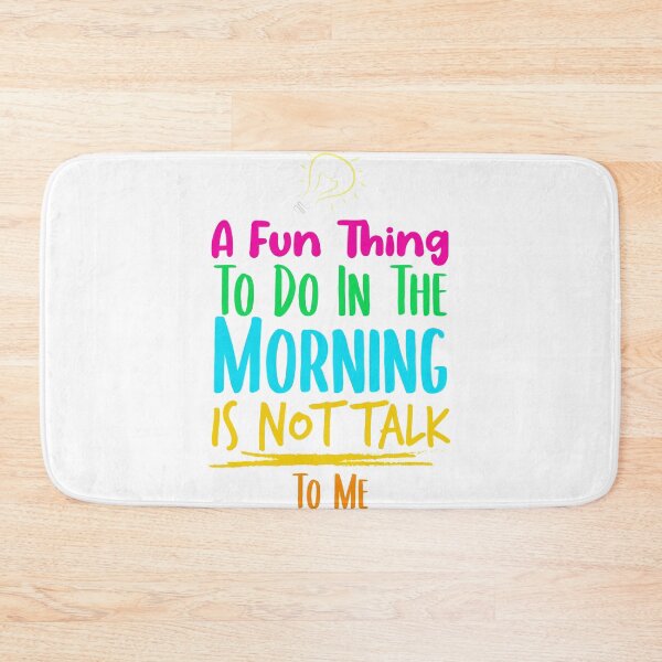 Item preview, A FUN THING TO DO IS NOT TALK TO ME  designed and sold by spirit-of-art.