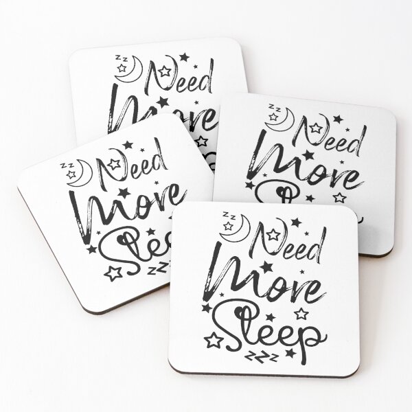 Item preview, Need More Sleep  designed and sold by shema78.