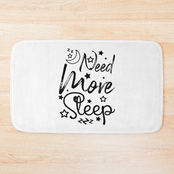 Item preview, Need More Sleep  designed and sold by shema78.