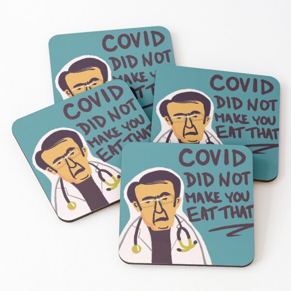 Item preview, Dr. Nowzaradan / Dr Now from My 600-lb Life: COVID did not make you eat that designed and sold by shi-RLY.