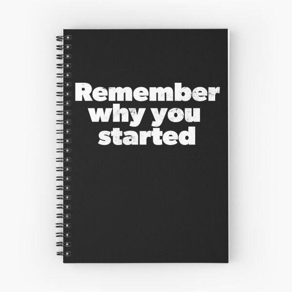 Item preview, Remember Why You Started Motivational designed and sold by RoguePixel.