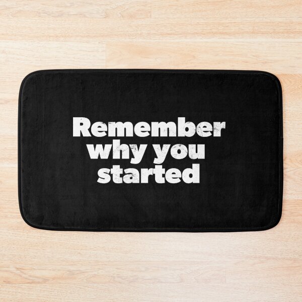 Item preview, Remember Why You Started Motivational designed and sold by RoguePixel.