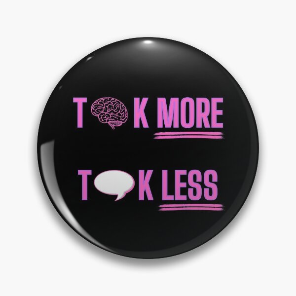 Item preview, Think More, Talk Less - Pink designed and sold by OlympicsMerch.