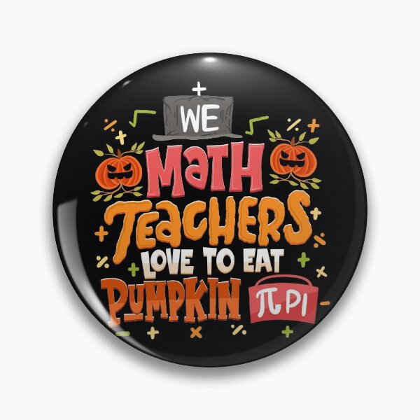 Item preview, We Math Teachers Love To Eat Pumpkin Pi designed and sold by anziehend.