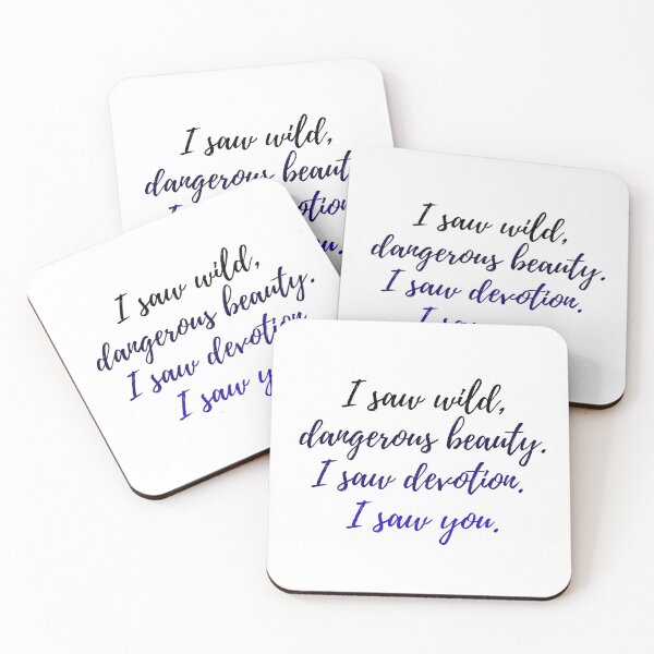 Item preview, I saw wild, dangerous beauty. I saw devotion, I saw you.  designed and sold by readallthebooks.