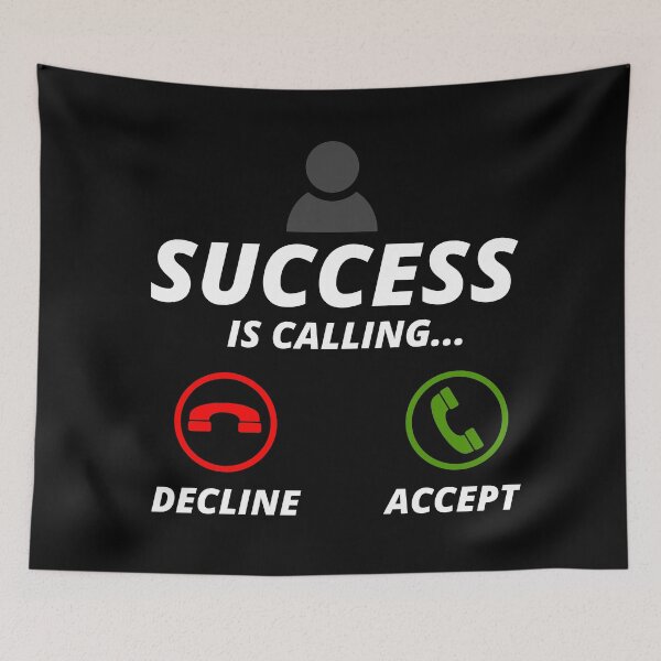 Item preview, success is calling accept designed and sold by InsaneCorner.