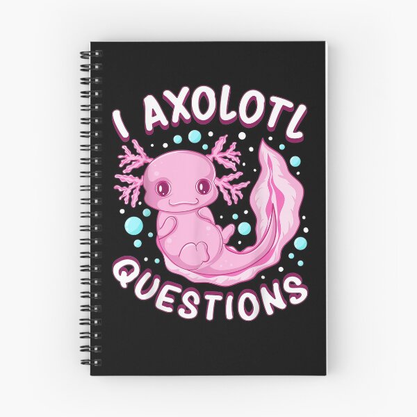 Item preview, I Axolotl Questions Axolotl designed and sold by vivanbess.
