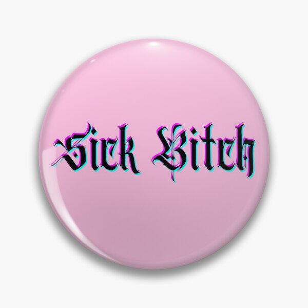 Item preview, Sick Bitch - Gothic glitch  designed and sold by SunnyAlloy.