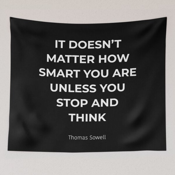 Item preview, It doesn't matter how smart you are - Thomas Sowell quote designed and sold by contrarianDan.