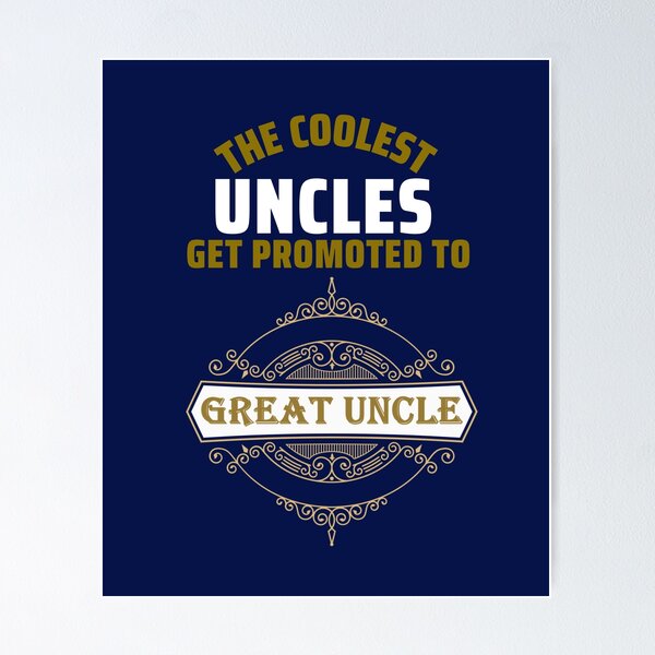 Item preview, The Coolest Uncles Get Promoted To Great Uncle designed and sold by TeesbyGinyard.
