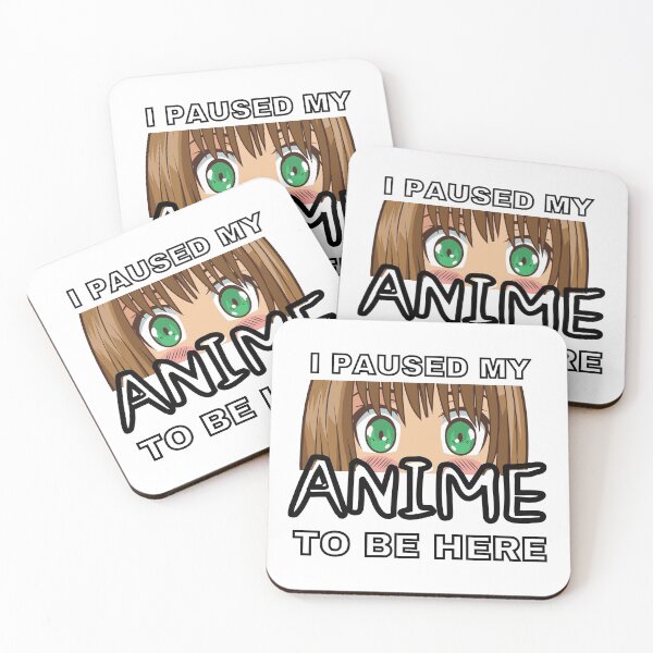 Item preview, I Paused My Anime To Be Here designed and sold by WordArtDesign.