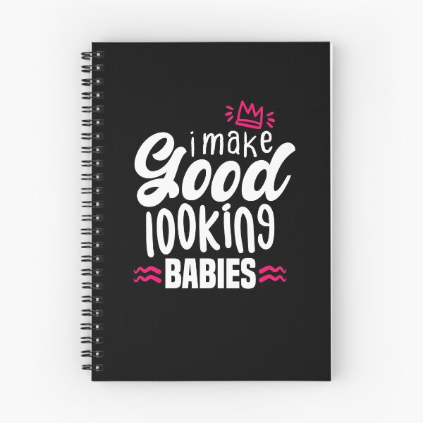 Item preview, I make Good Looking Babies for Mothers designed and sold by redblackline.
