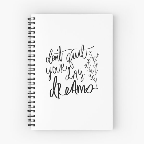 Item preview, Don’t quit your day dreams designed and sold by Sammy1199.