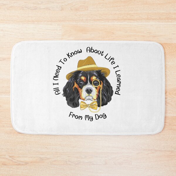 Item preview, All I Need To Know About Life I Learned From My Dog designed and sold by Chanchane Store.