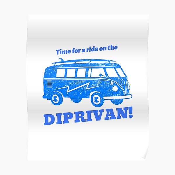 ¡Es hora de dar un paseo en el DIPRIVAN! Póster