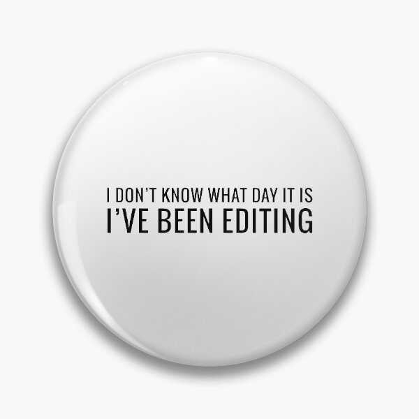 Item preview, I've been Editing in Black and White designed and sold by lillywhy.