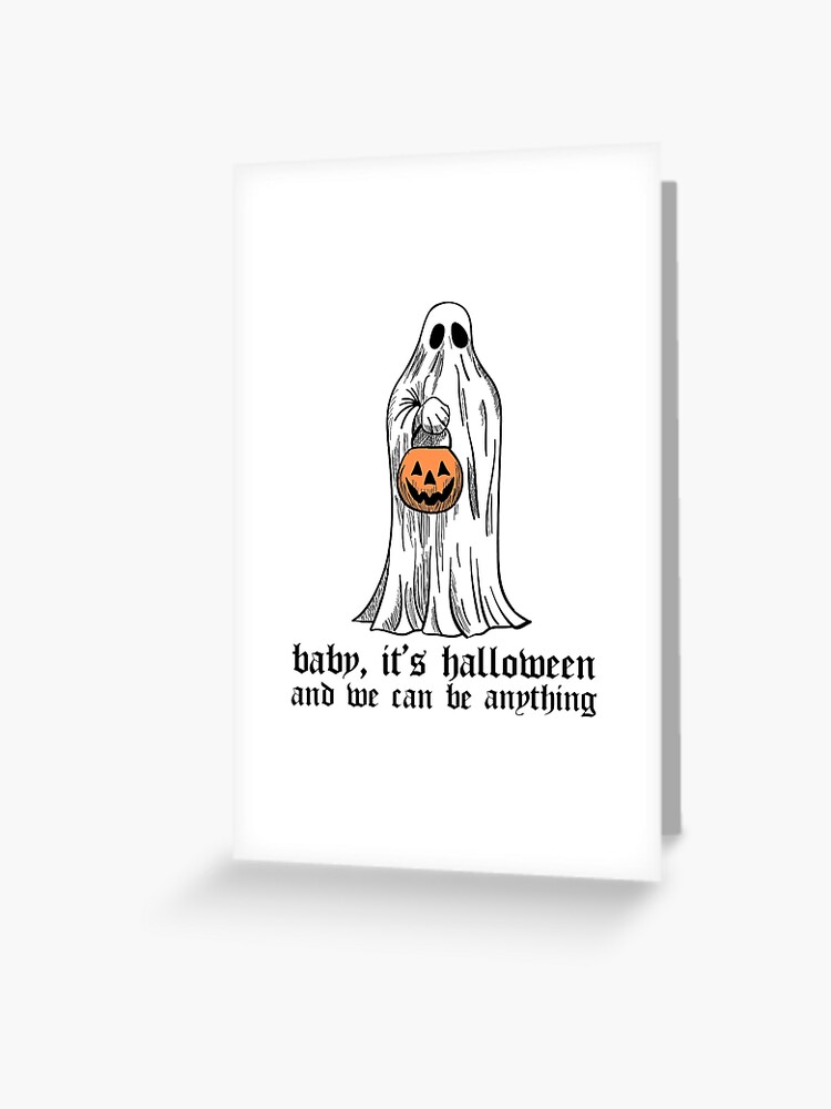 Baby It S Halloween And We Can Be Anything Phoebe Bridgers Halloween Lyrics Greeting Card By Remcneil Redbubble