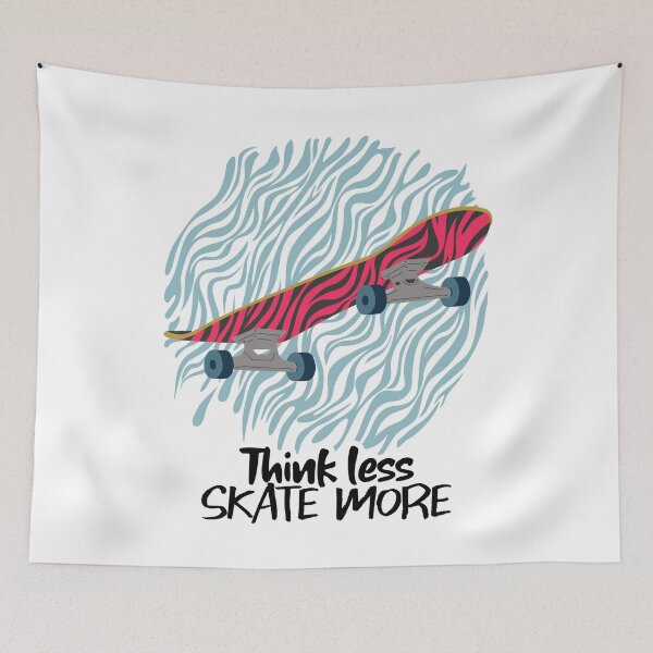 Aperçu de l'œuvre Think Less Skate Plus Streetwear à thème urbain créée et vendue par Storopia.