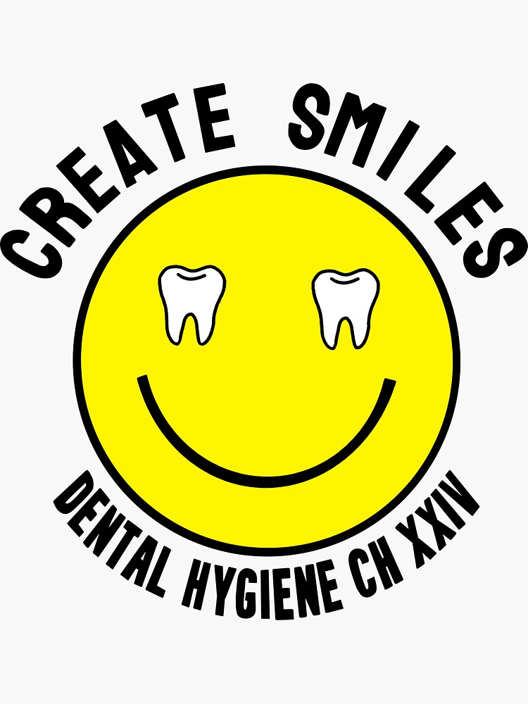 "Create Smiles Dental Hygiene" Sticker by kaylaroov Redbubble