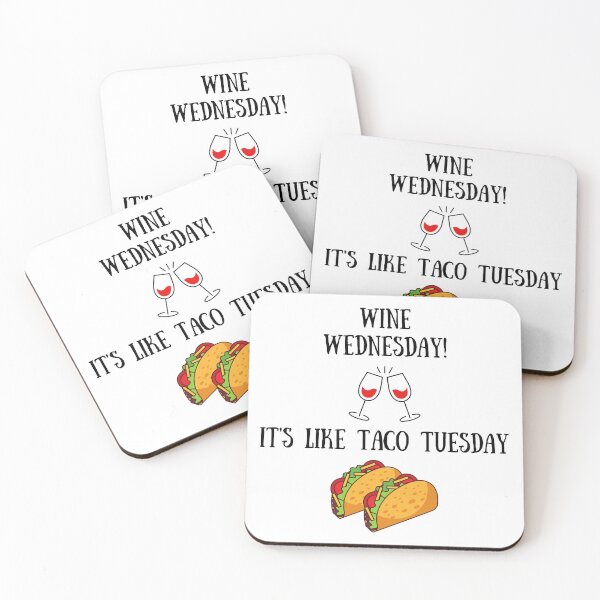 Item preview, Wine Wednesday Taco Tuesday designed and sold by Debbie Rodriguez.