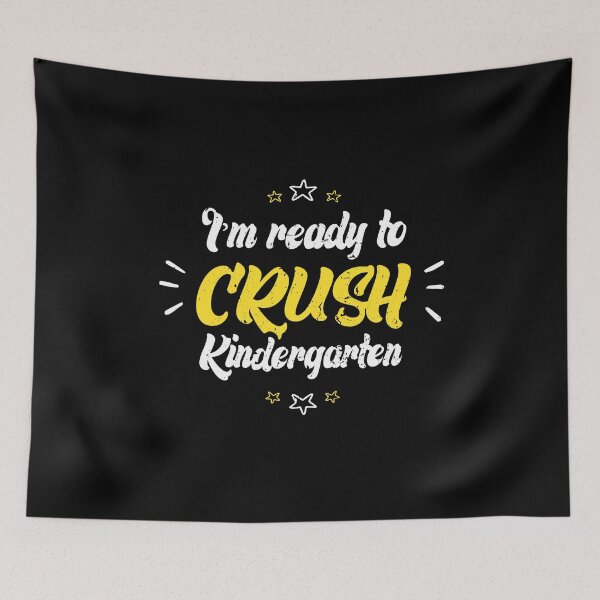 Item preview, I'm ready to crush kindergarten designed and sold by AbraFero.