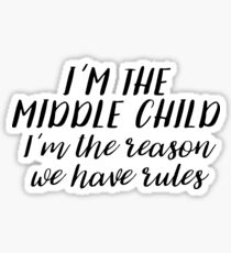 I'm the Middle Child Sticker